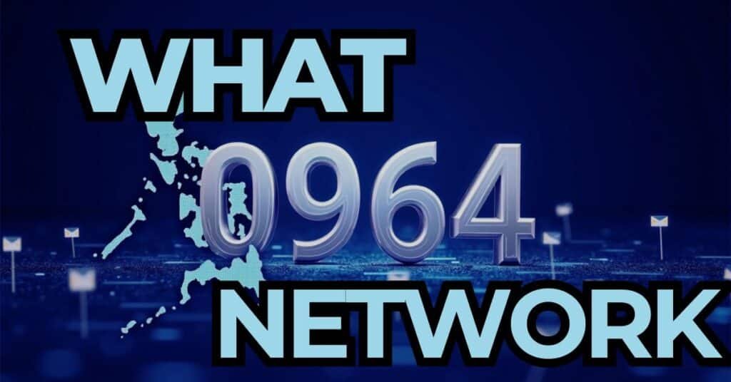 0964 What Network in Philippines